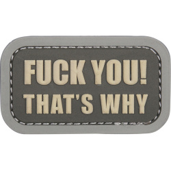 3D PVC Nášivka/Patch Fuck you that's why - grey