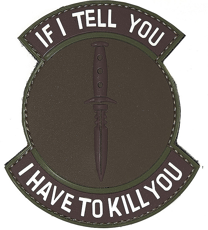3D PVC Nášivka/Patch If I tell you I have to kill you - brown/green