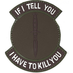 3D PVC Nášivka/Patch If I tell you I have to kill you - brown/green